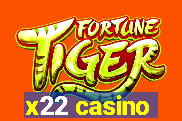 x22 casino